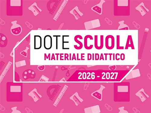 Dote Scuola 2026/27 e Borse di Studio 2025/26